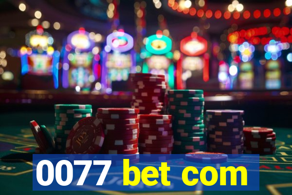 0077 bet com